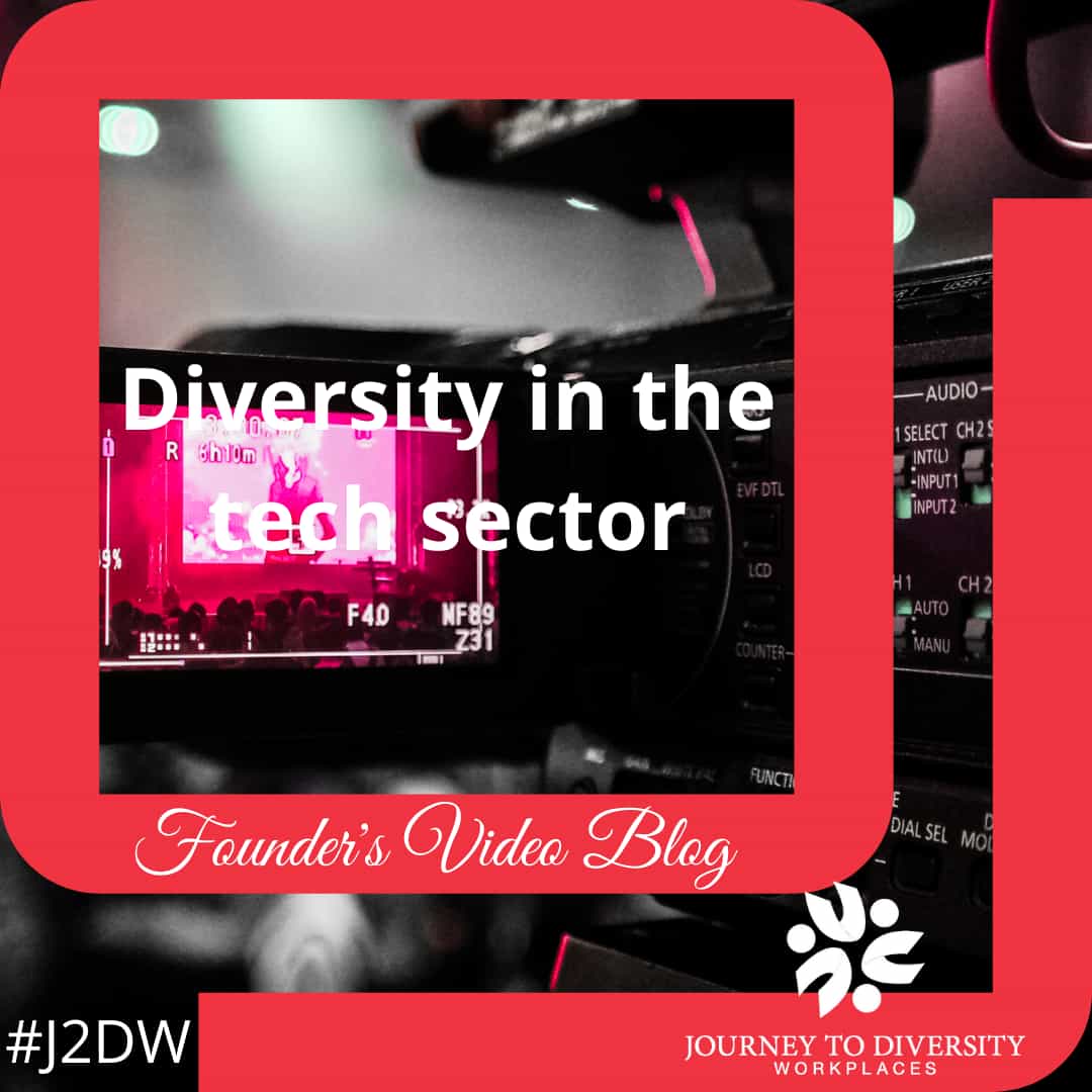 Video Blog #2 – Diversity in the tech sector