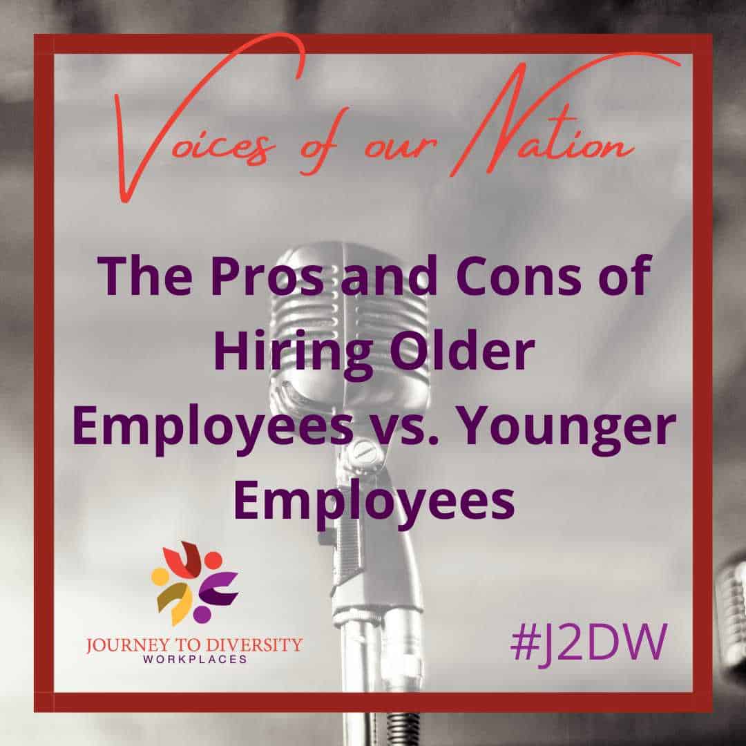 The Pros and Cons of Hiring Older Employees vs. Younger Employees