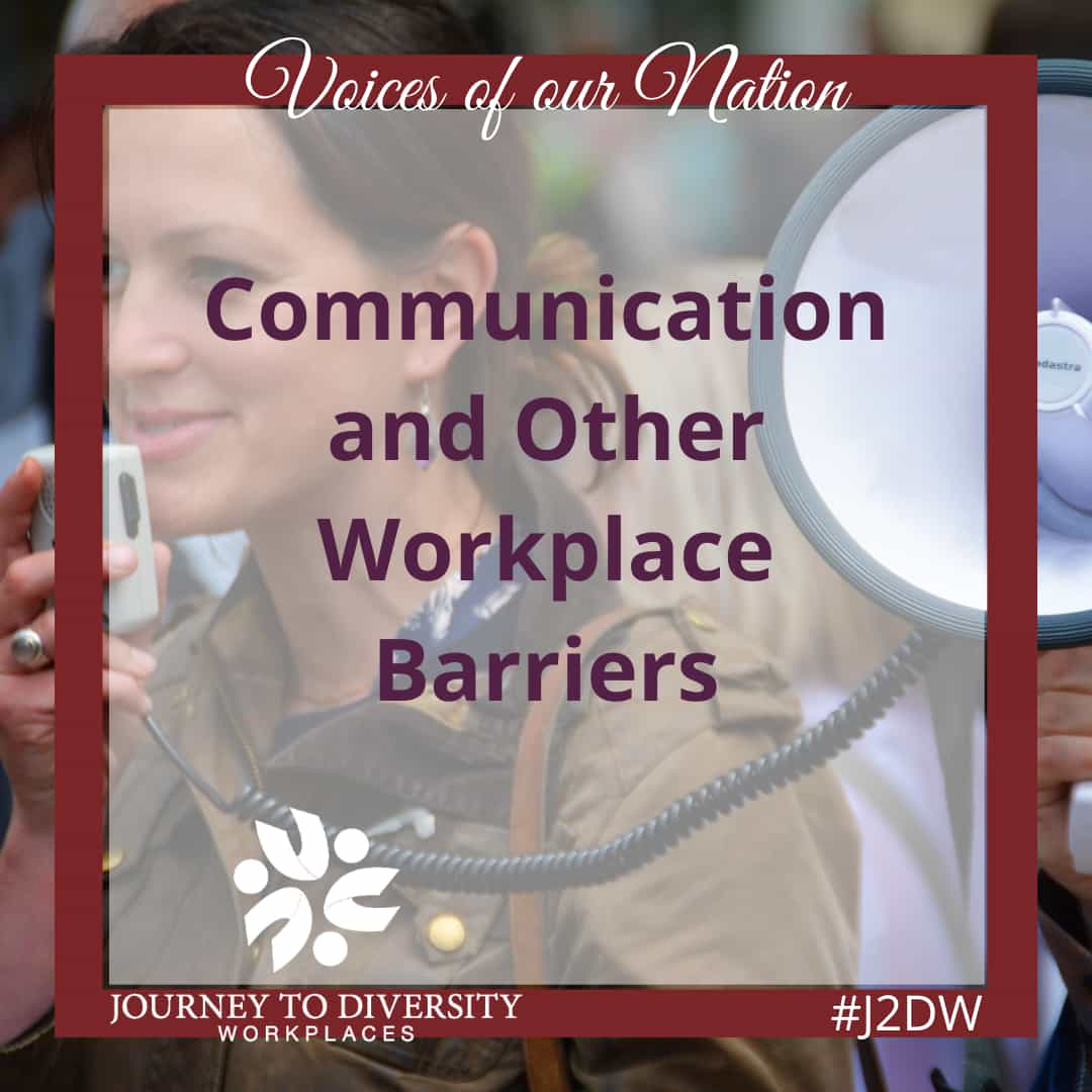 Communication and Other Workplace Barriers