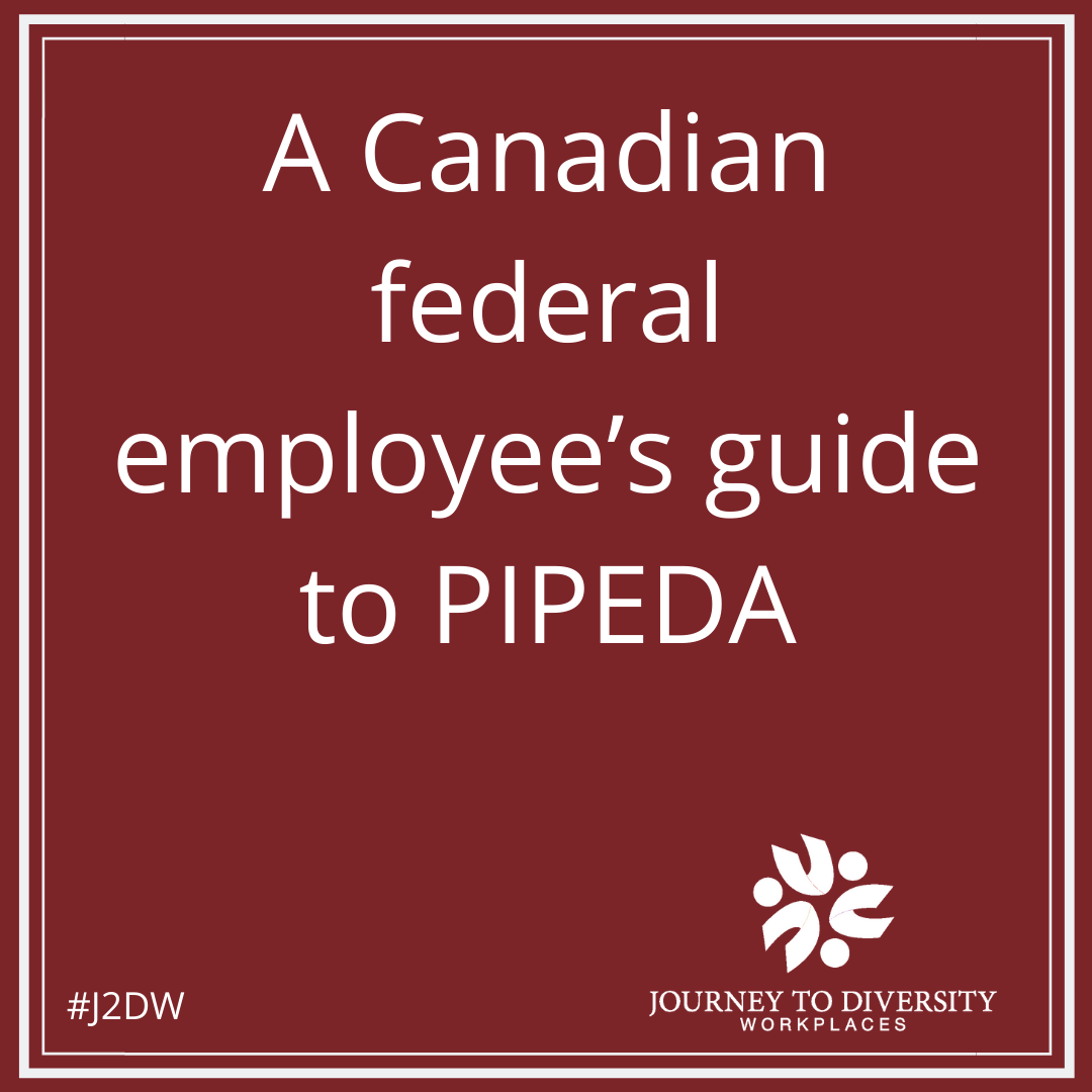 A Canadian federal employee’s guide to PIPEDA