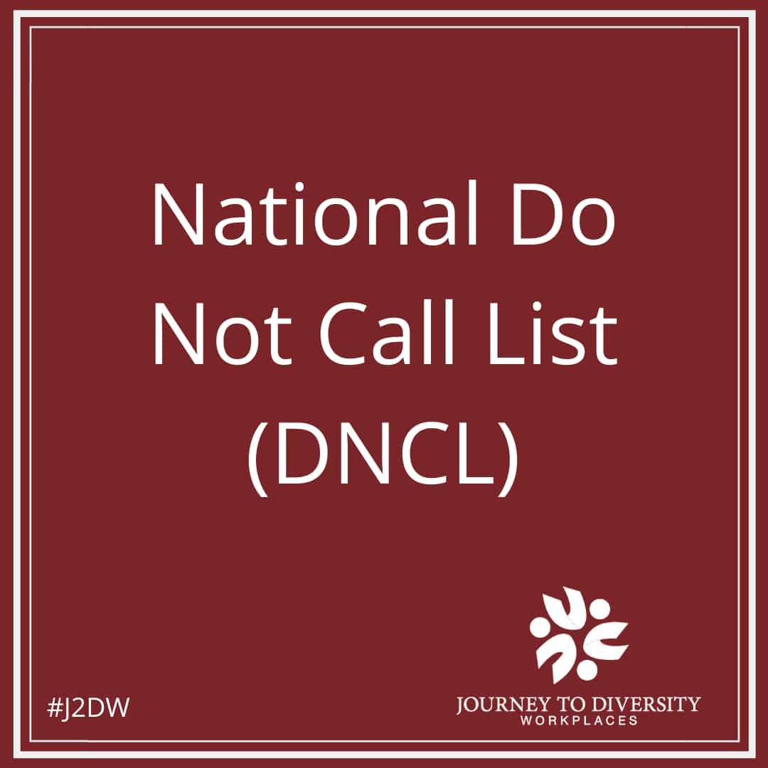 National Do Not Call List (Canada) Journey to Diversity Workplaces