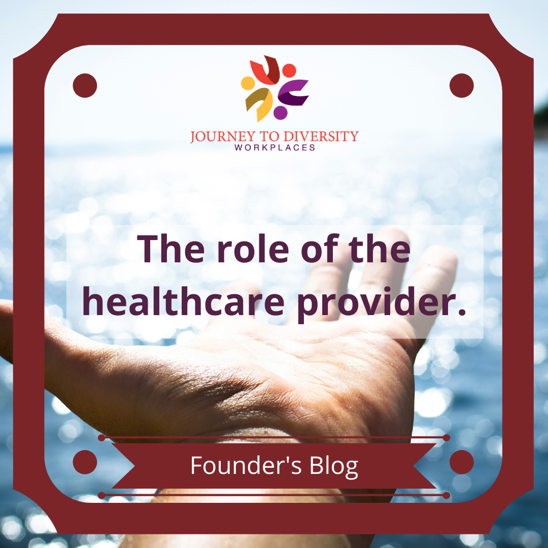 The role of the healthcare provider.