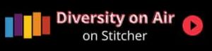 Listen to Diversity on Air on Stitcher