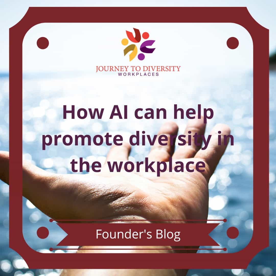 How AI can help promote diversity in the workplace