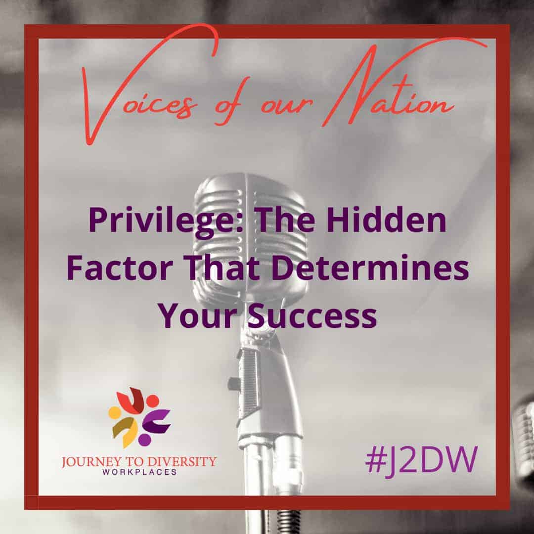 Privilege: The Hidden Factor That Determines Your Success