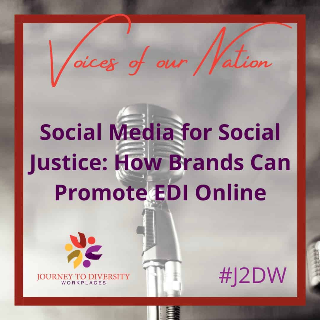 Social Media for Social Justice: How Brands Can Promote EDI Online