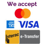 We accept mastercard, amex, visa, interac e-transfer